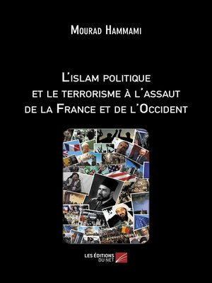 cover image of L'islam politique et le terrorisme à l'assaut de la France et de l'Occident